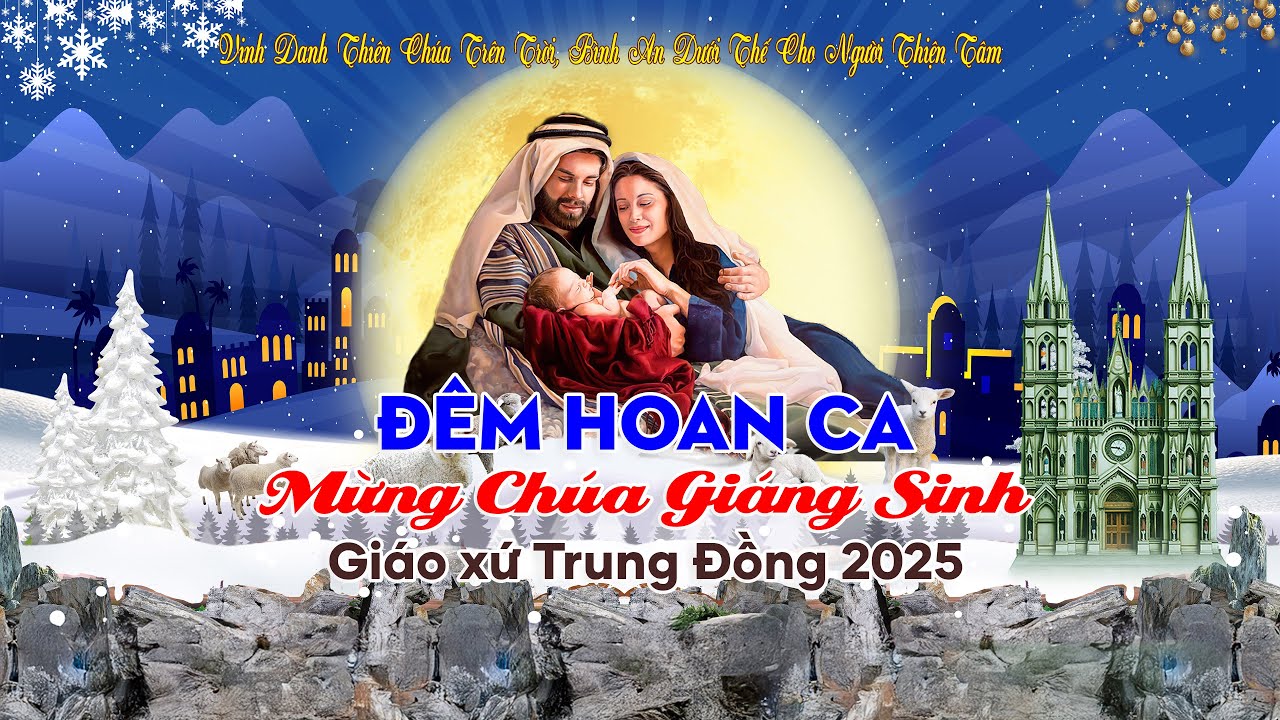 [Trực Tiếp] Giáo Xứ Trung Đồng, Giáo Phận Thái Bình | Đêm Hoan Ca Mừng Chúa Giáng Sinh Năm 2025.