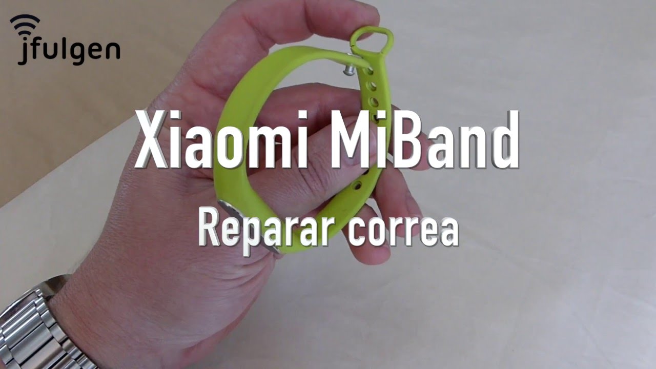 Xiaomi MiBand - Reparar correa