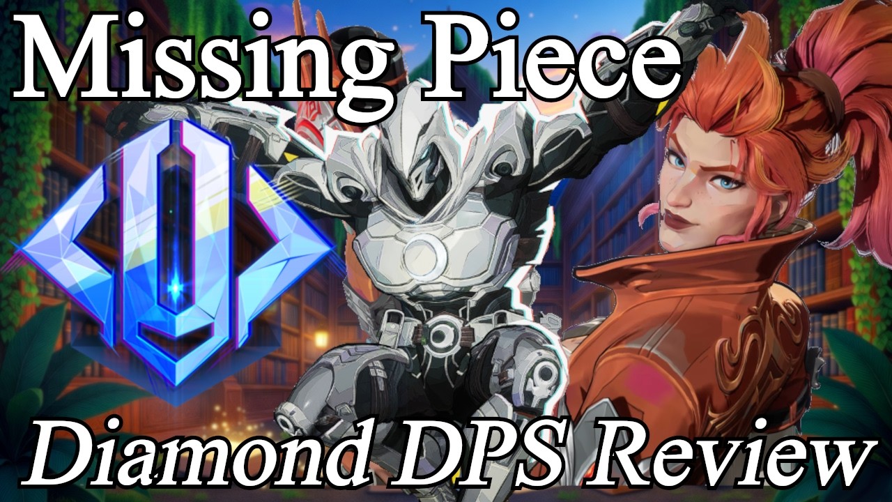 Missing Piece - Diamond DPS Review
