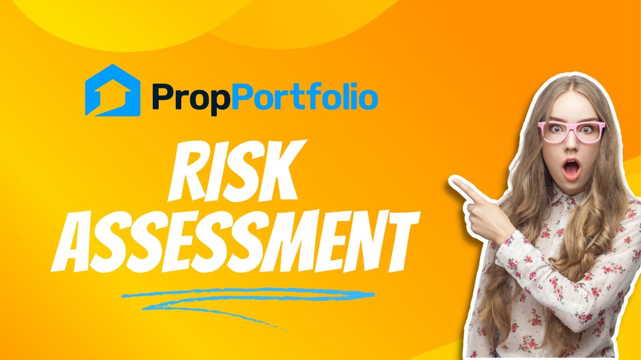 Risk Assessment | PropPortfolio