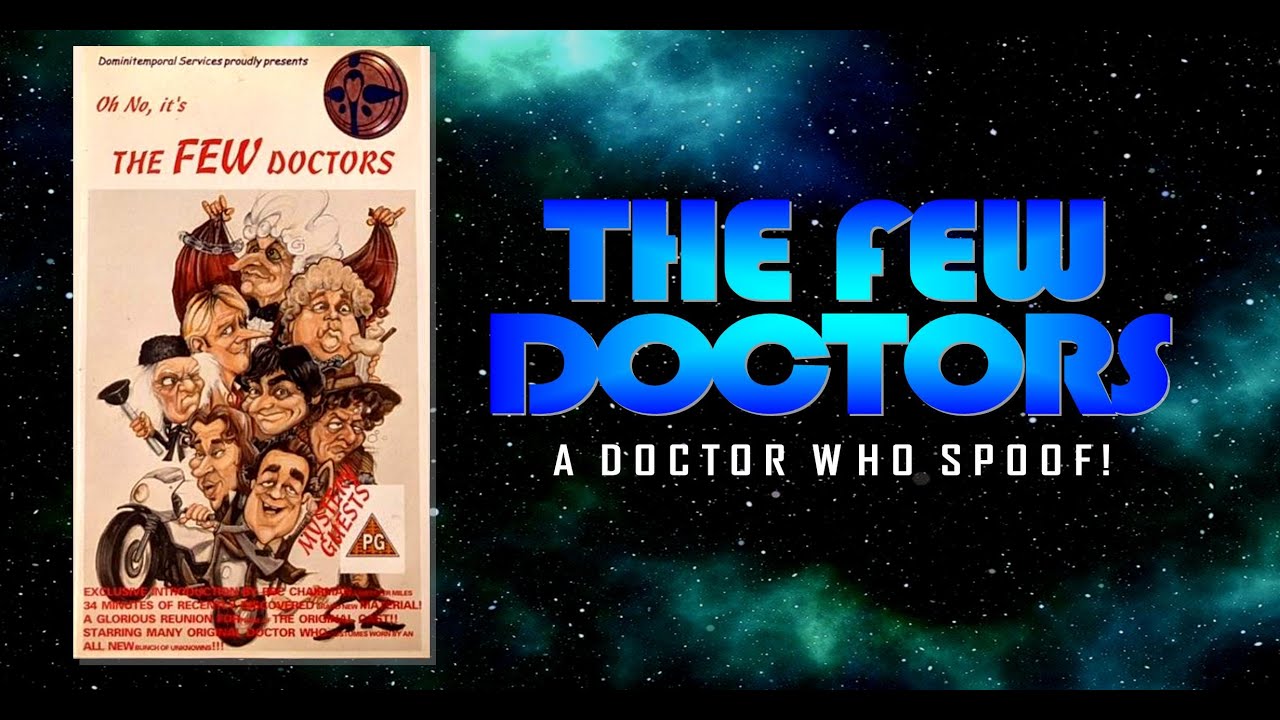 The Few Doctors - a DOCTOR WHO spoof (1997) Peter Miles, JNT, Alistair Lock