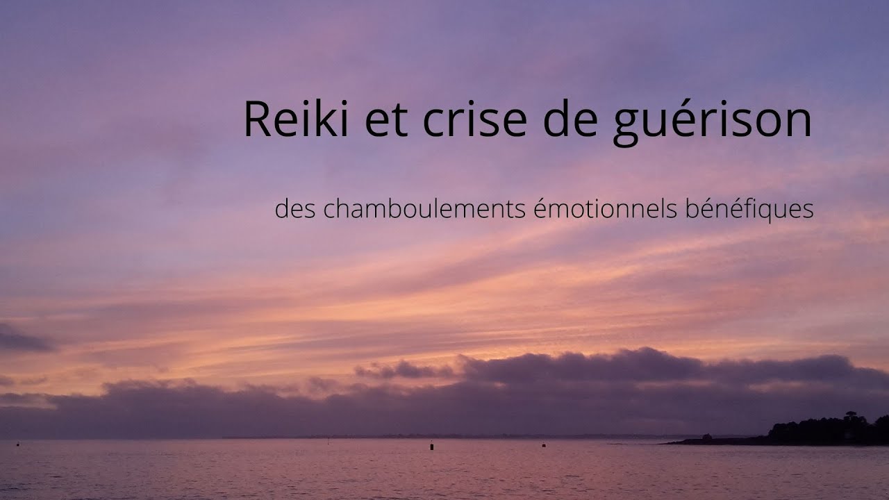Reiki crise de gu&eacute;rison