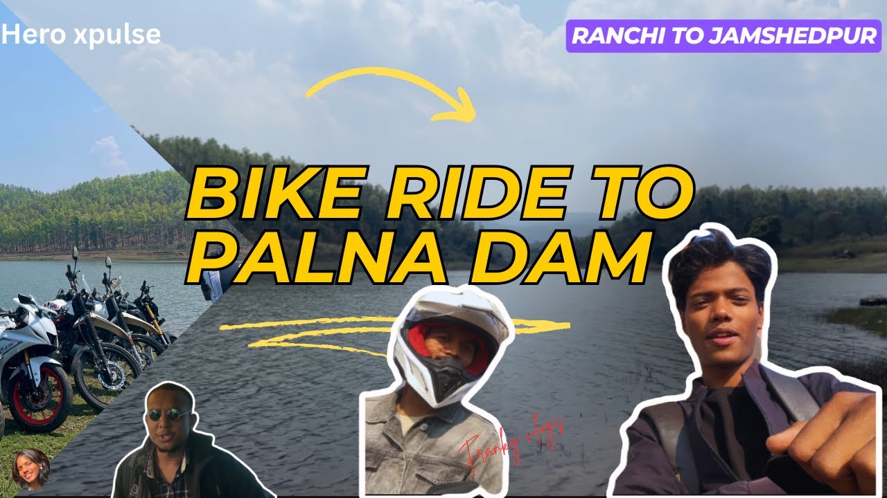 Palna dam // bike ride //#youtube #dailyvlog #ranchi #jharkhand #frankyvlogs #vlogger #xpulse200