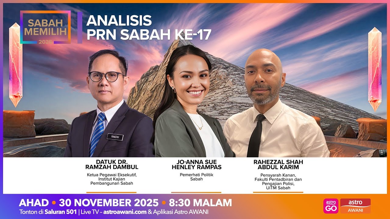 [LANGSUNG] #SabahMemilih2025 : Analisis PRN ke 17 | 30 November 2025
