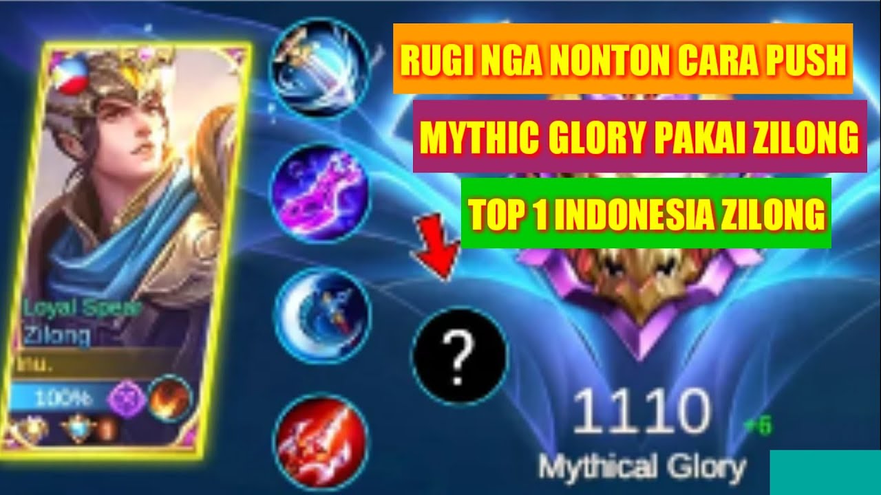 Pengguna zilong harus tahu cara pakai zilong di mythic glory / top 1 Indonesia