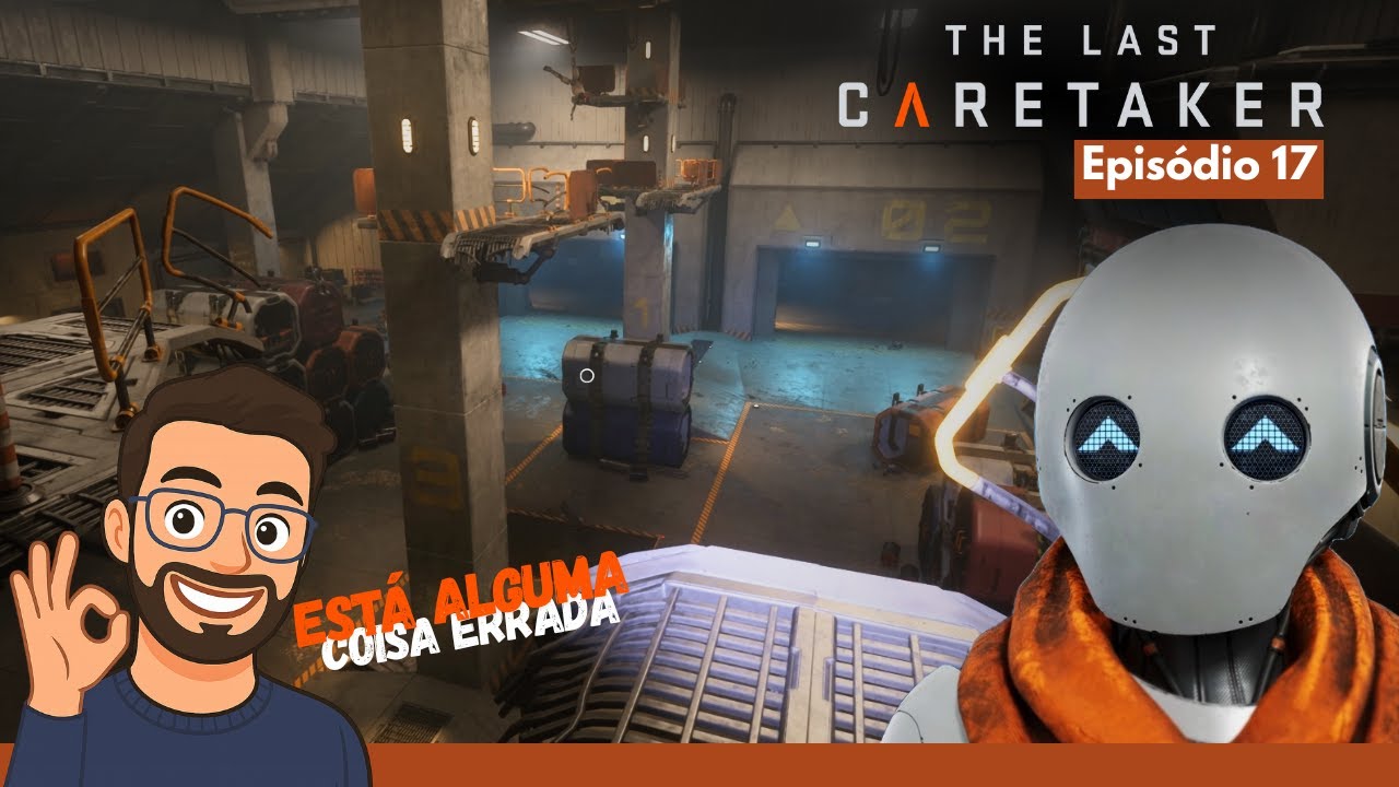 THE LAST CARETAKER #17 - O ARMAZÉM ALFA ESCONDE ALGUMA COISA...