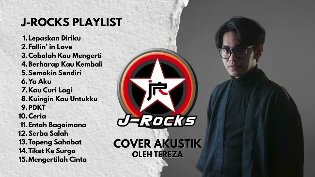 J-ROCKS FULL ALBUM | Top Cover Akustik Terbaik (Lepaskan Diriku, Fallin' In Love, Kau Curi Lagi)