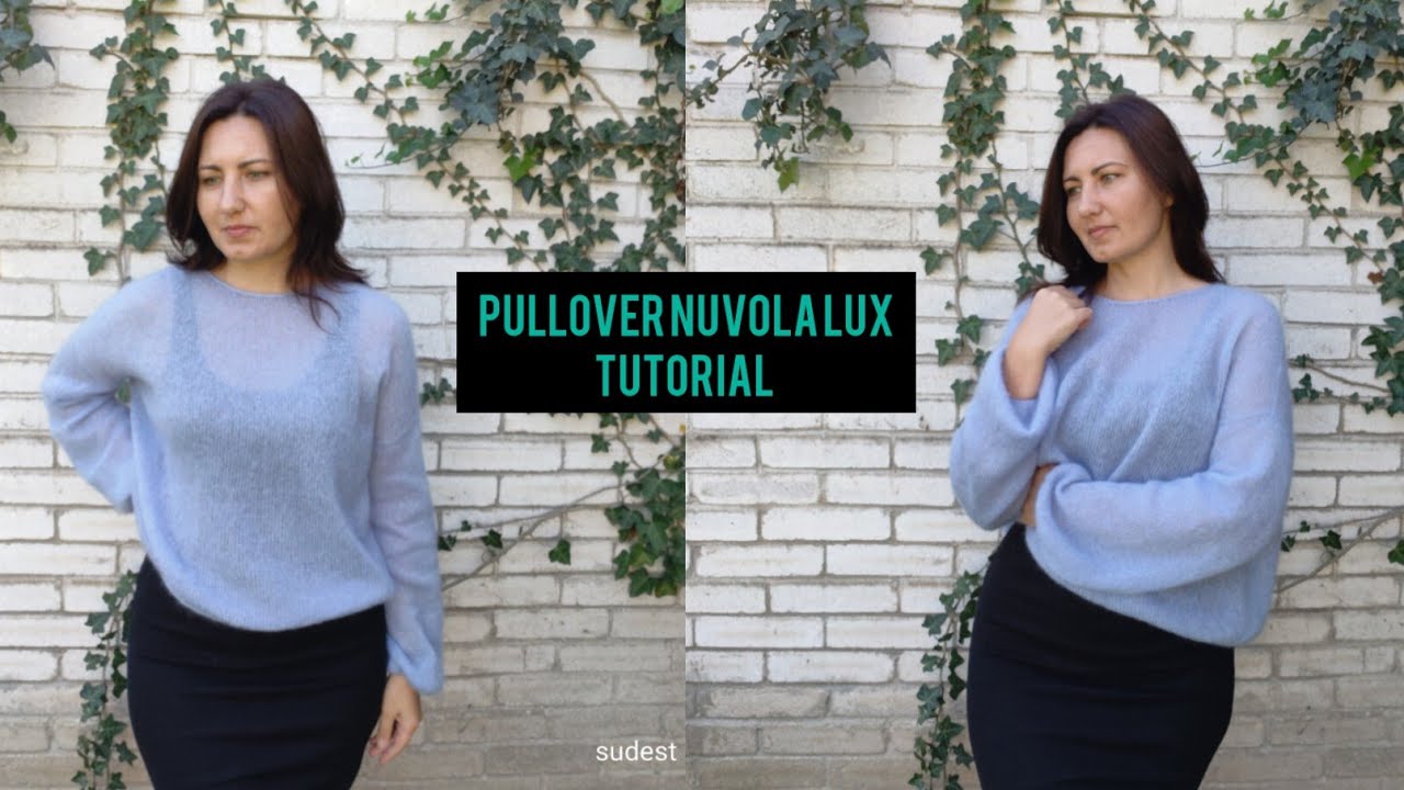 Pullover Nuvola Lux/ kniting tutorial/ maglione ai ferri