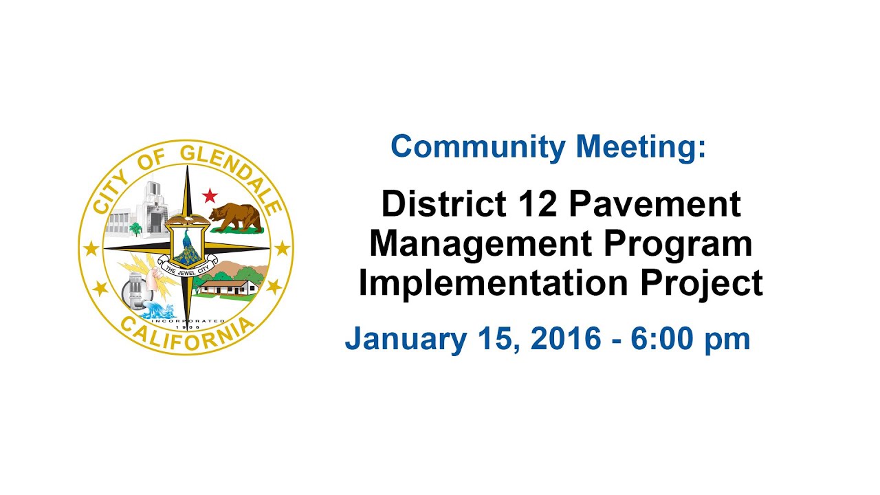 District 12 Pavement Management Program Implementation Project Community Meeting