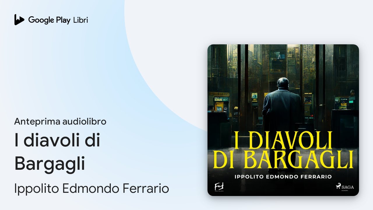 I diavoli di Bargagli di Ippolito Edmondo Ferrario · Anteprima audiolibro