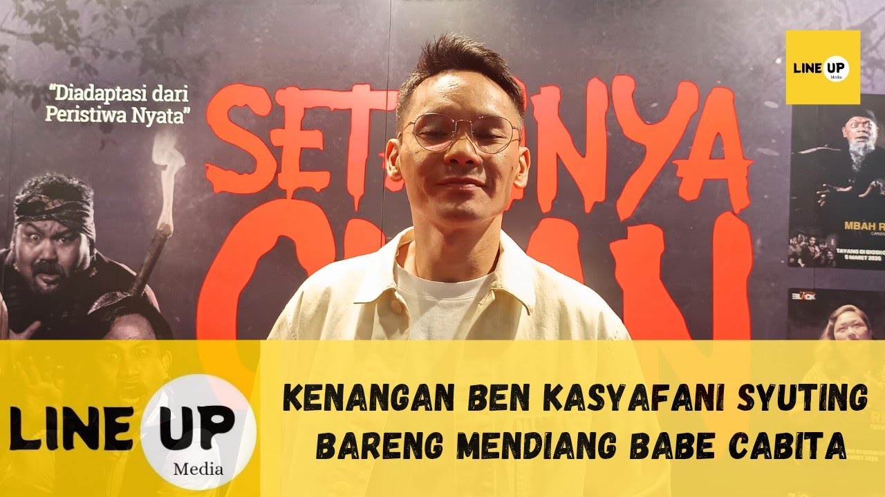 BEN KASYAFANI UNGKAP PROSES DIBALIK LAYAR FILM HOROR KOMEDI 