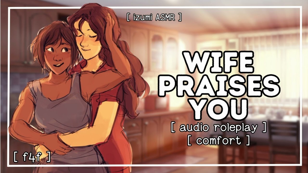 ASMR: wife praises you [f4f] [married audio roleplay] [sapphic]