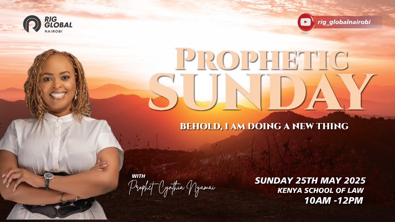 BEHOLD I AM DOING A NEW THING with PROPHET CYNTHIA NYAMAI