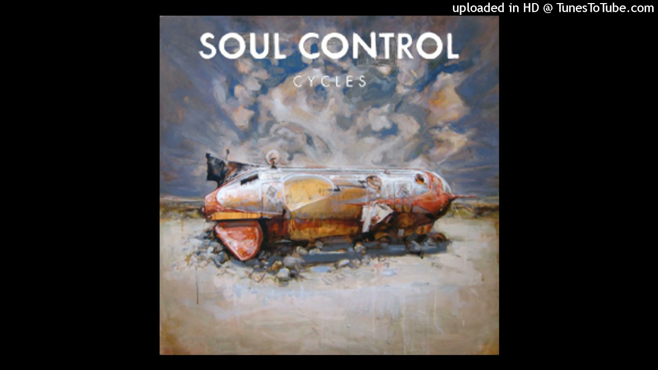 Soul Control - Cycles [Full Album]