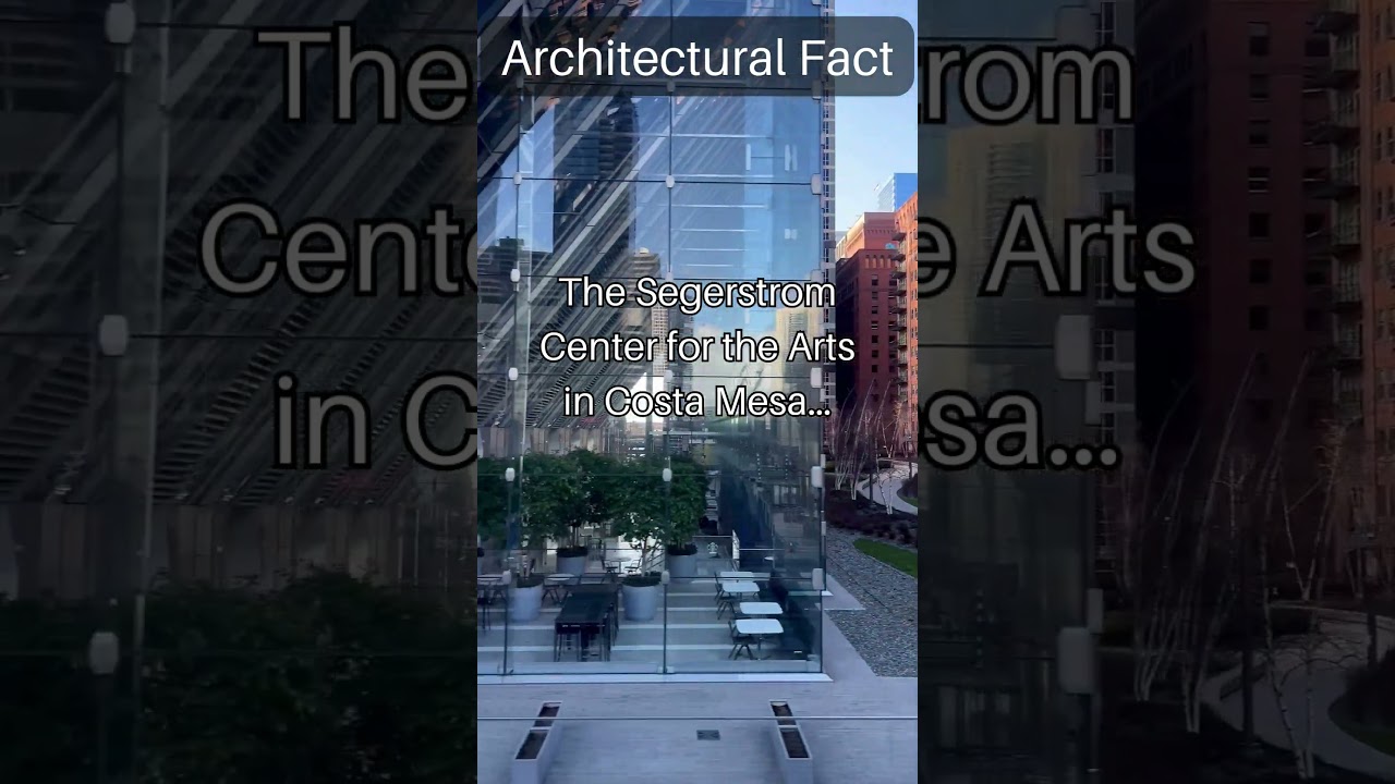 Segerstrom Center for the Arts - Orange County Architectural Facts