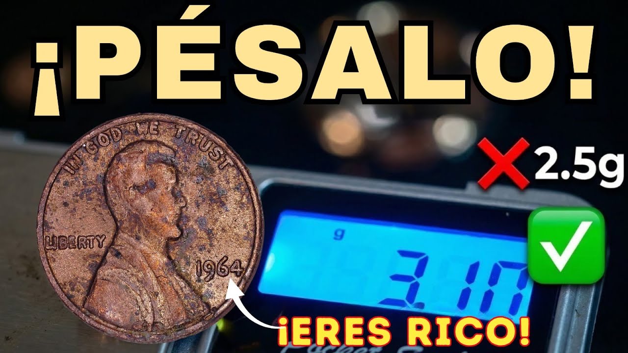 Si tu centavo de 1964 pesa ESTO... ¡Eres rico!