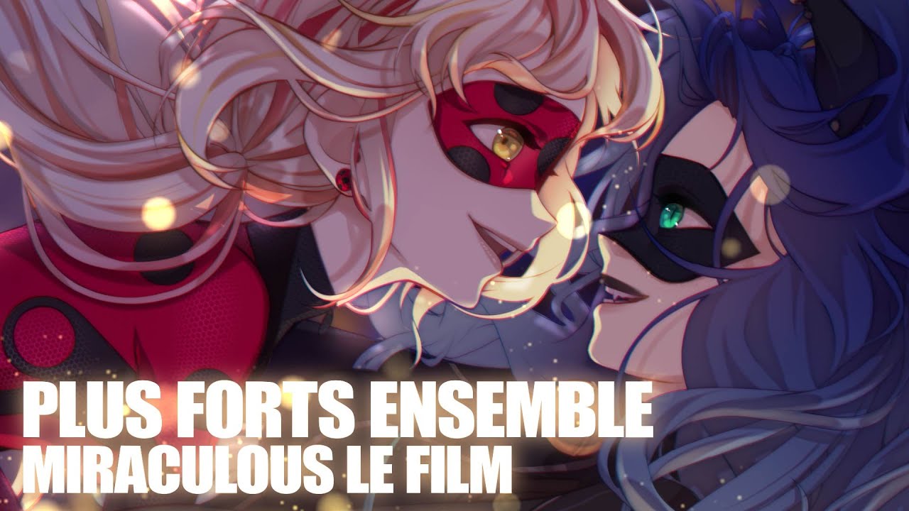 Plus forts ensemble | MIRACULOUS LE FILM [COVER] ft. @AryShow