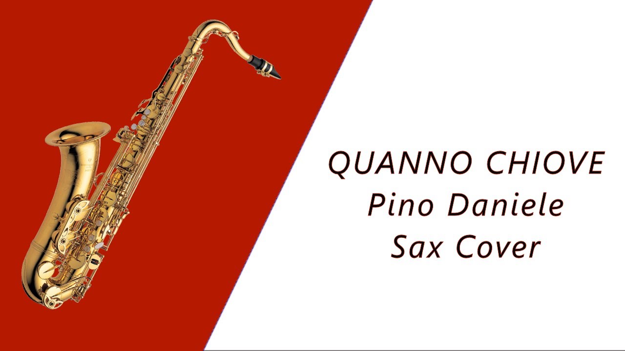 Quanno Chiove (Pino Daniele) Sax Cover