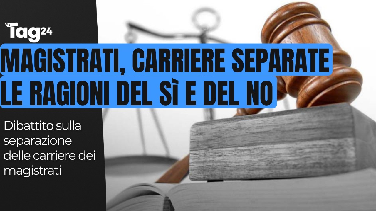 Separazione carriere magistrati, le ragioni del SI e del NO: il confronto