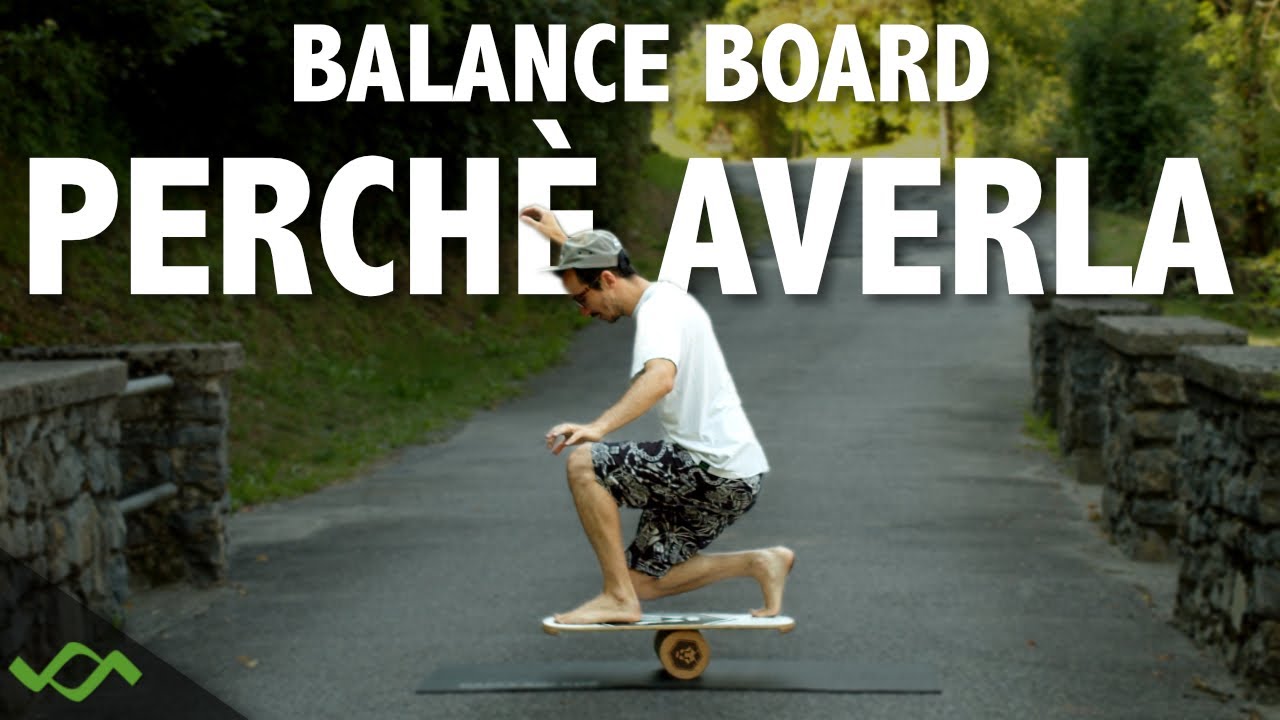BALANCE BOARD - Cos'è e perché tutti dovrebbero averla?