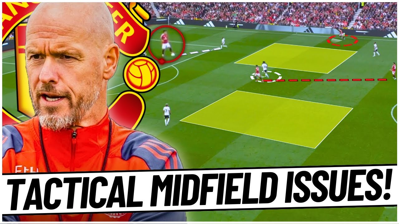 Why Ten Hag Must Fix THIS Midfield Problem!