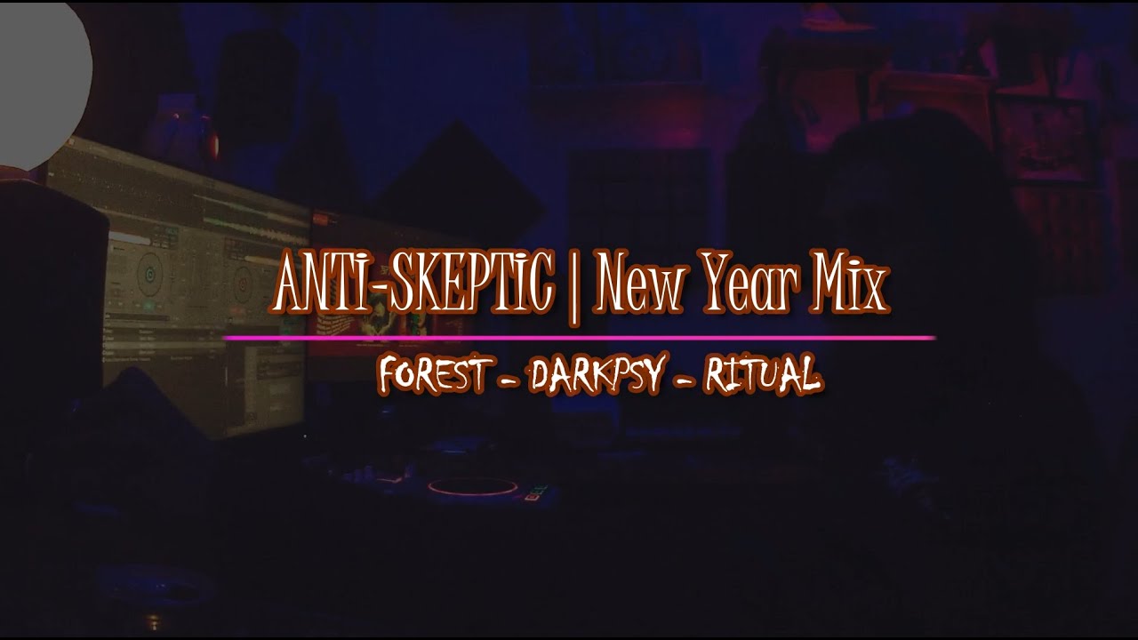 ANTI-SKEPTIC | New Year 2025 | Forest • Dark Psy • Ritual
