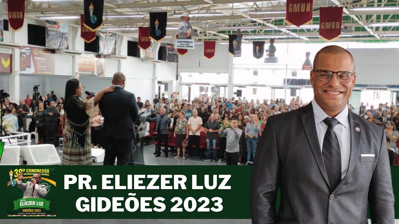 Eliezer Luz | GIDEÕES 2023 | Filho do Pr. Luiz Antônio Rodrigues da Luz