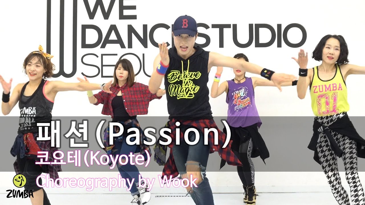 패션(Passion) - 코요테(Koyote) / Zumba® / Choreography / Dance / Workout / WZS CREW Wook