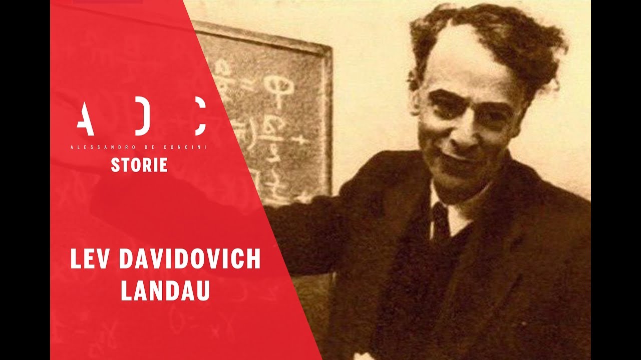 Lo SCIENZIATO di FERRO - Lev Davidovič Landau