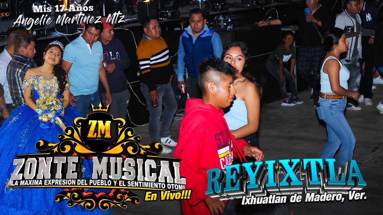 Grupo 🎹 Zonte Musical 🎹 en Reyixtla Ixhuatlan de Madero 💃Mis 17 Angelie💃