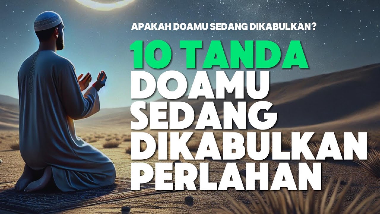 10 TANDA DOAMU SEDANG DIKABULKAN