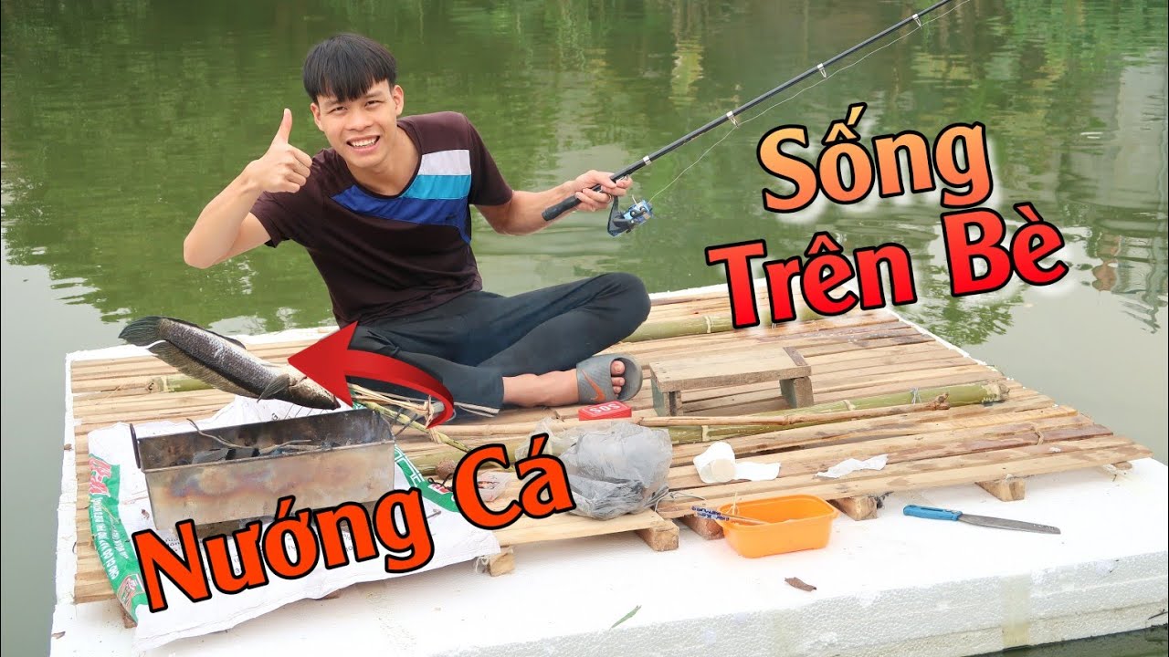 Thử Th&aacute;ch Sống Tr&ecirc;n Mặt Nước Tự C&acirc;u C&aacute; Kiếm Thức Ăn v&agrave; C&aacute;i Kết - Lạ Vlog