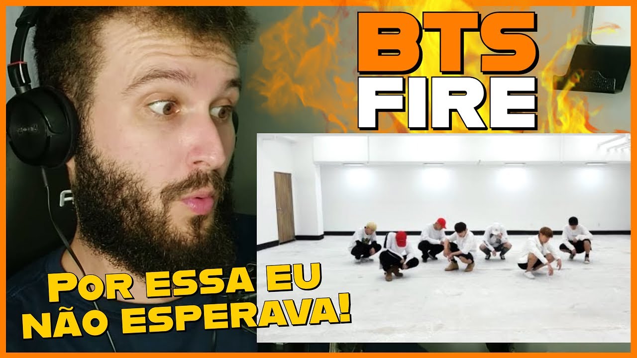 Reagindo a BTS - FIRE 🔥 (Dance Practice) | (React BTS | BTS Reaction) | K-POP