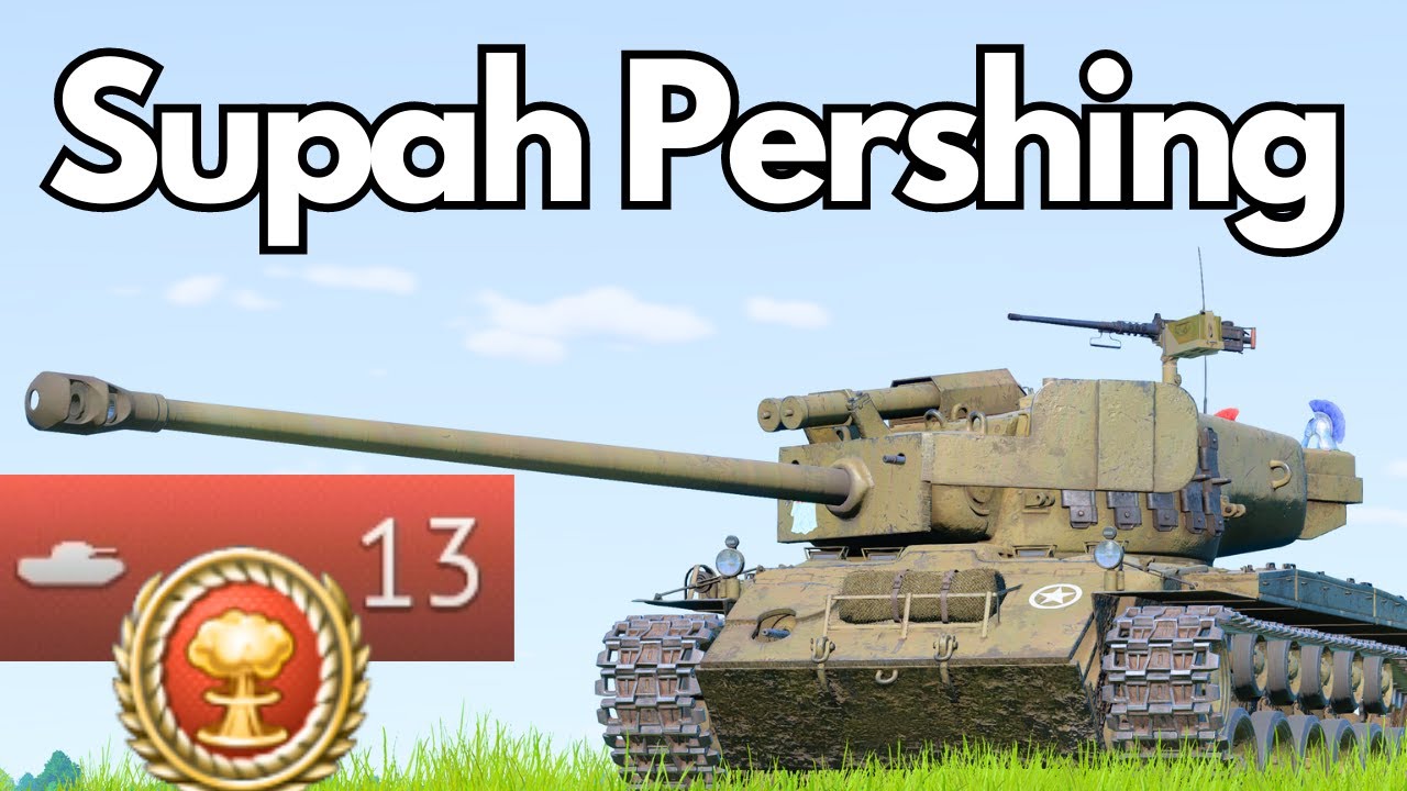 Super Pershing Makes Germany Suffer...