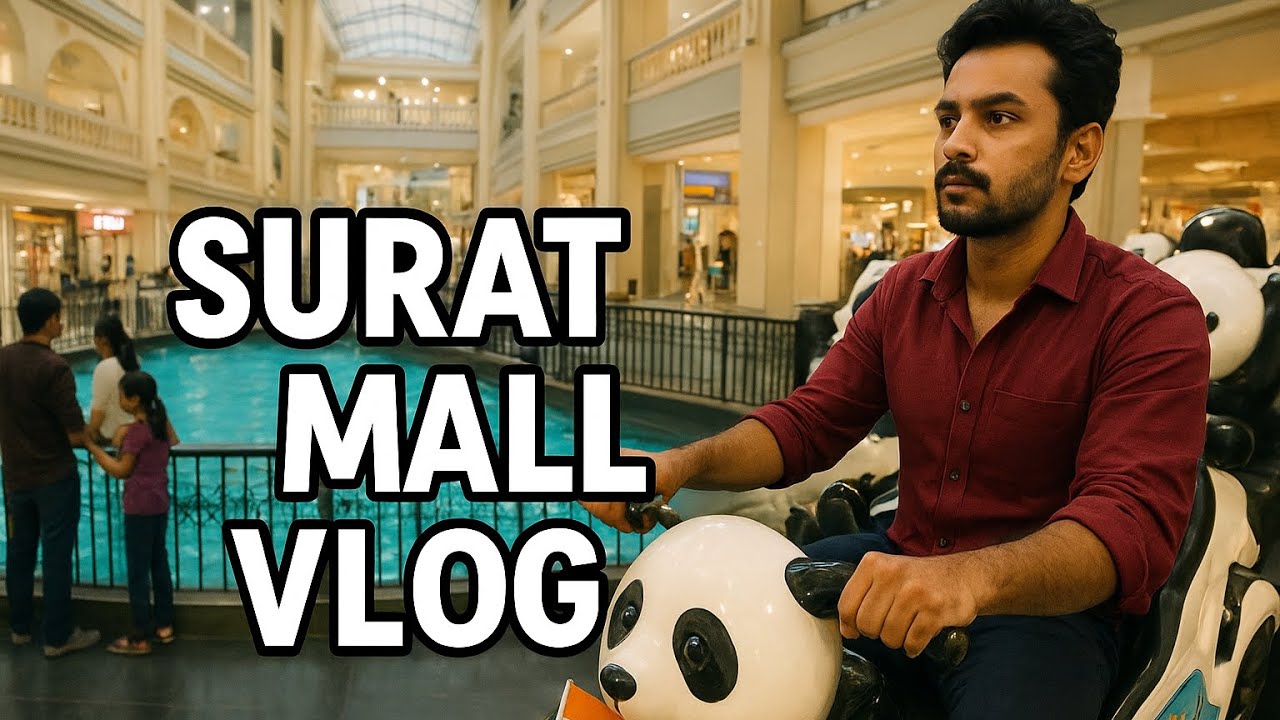 Surat Mall Tour | Shopping, Fun & Entertainment #VlogInSurat #SuratVlogger #ExploreSurat #VlogLife