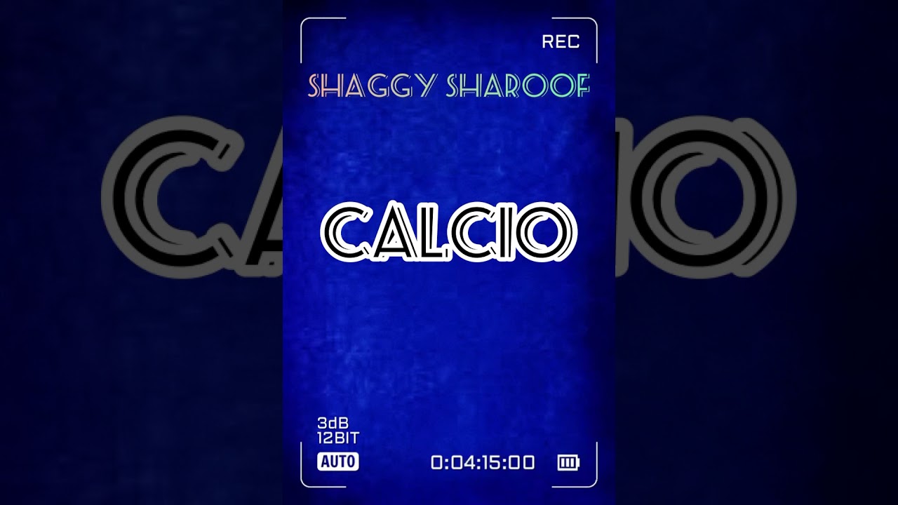 Shaggy sharoof - CALCIO