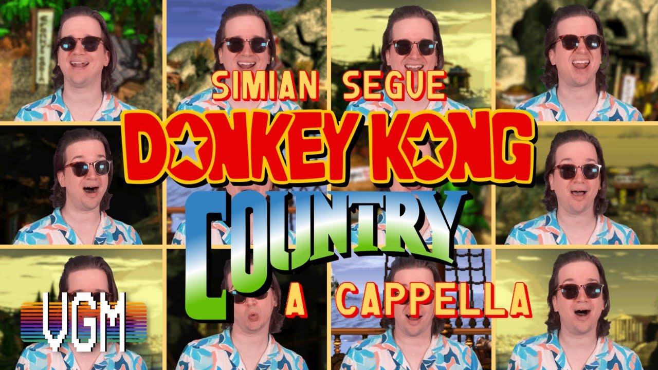 Donkey Kong Country - Simian Segue (A Cappella)