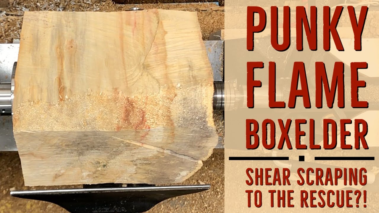 Woodturning: Punky Flame Boxelder - Shear Scraping for the Best Finish