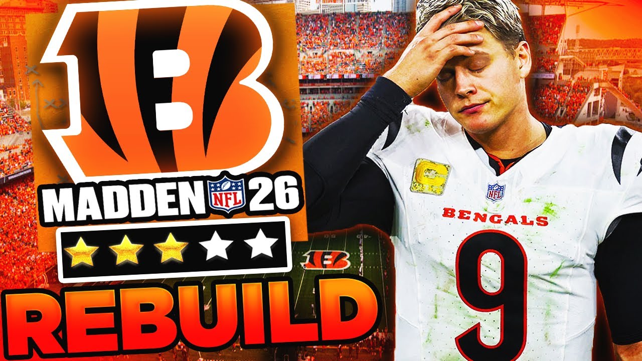 Rebuilding the Cincinnati Bengals In Madden 26 Franchise