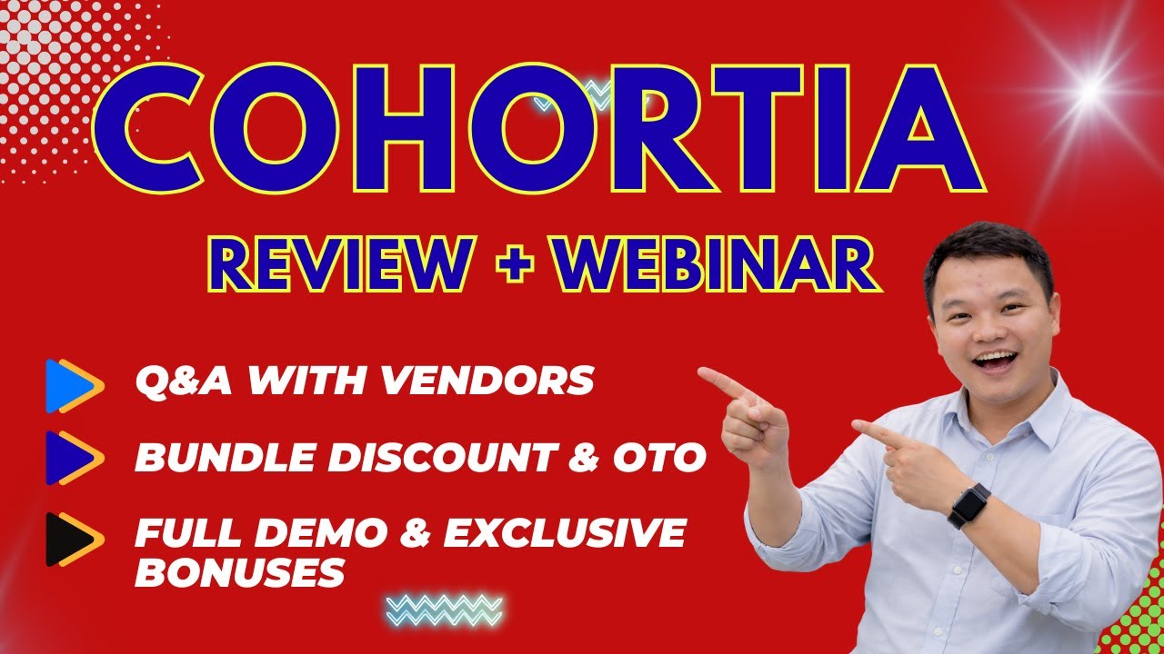 Cohortia Review & Webinar Replay 📆 Cohortia Bundle & OTO + Full Tutorials + Exclusive Bonuses
