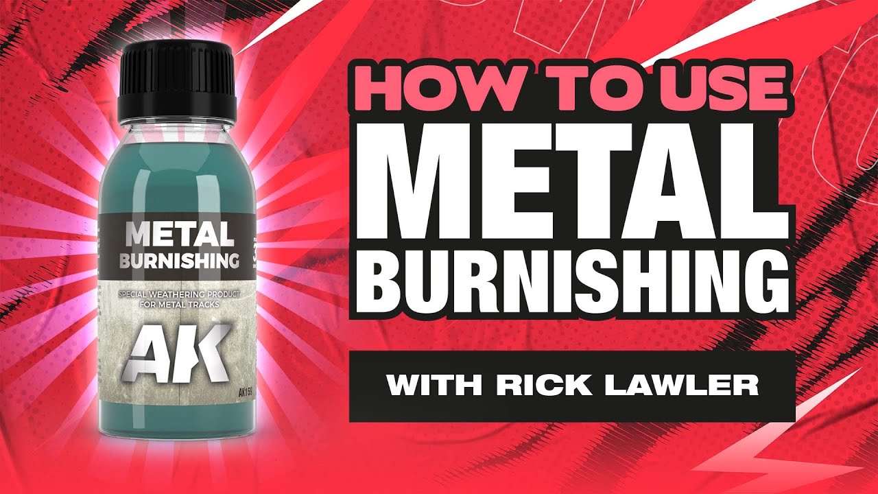 HOW TO USE AK METAL BURNISHING