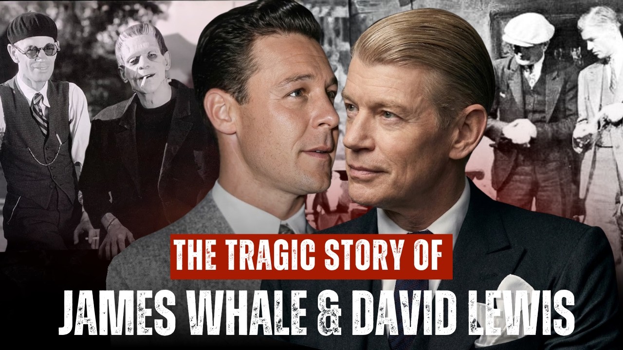 James Whale & David Lewis – The Forbidden Gay Love Hollywood Erased