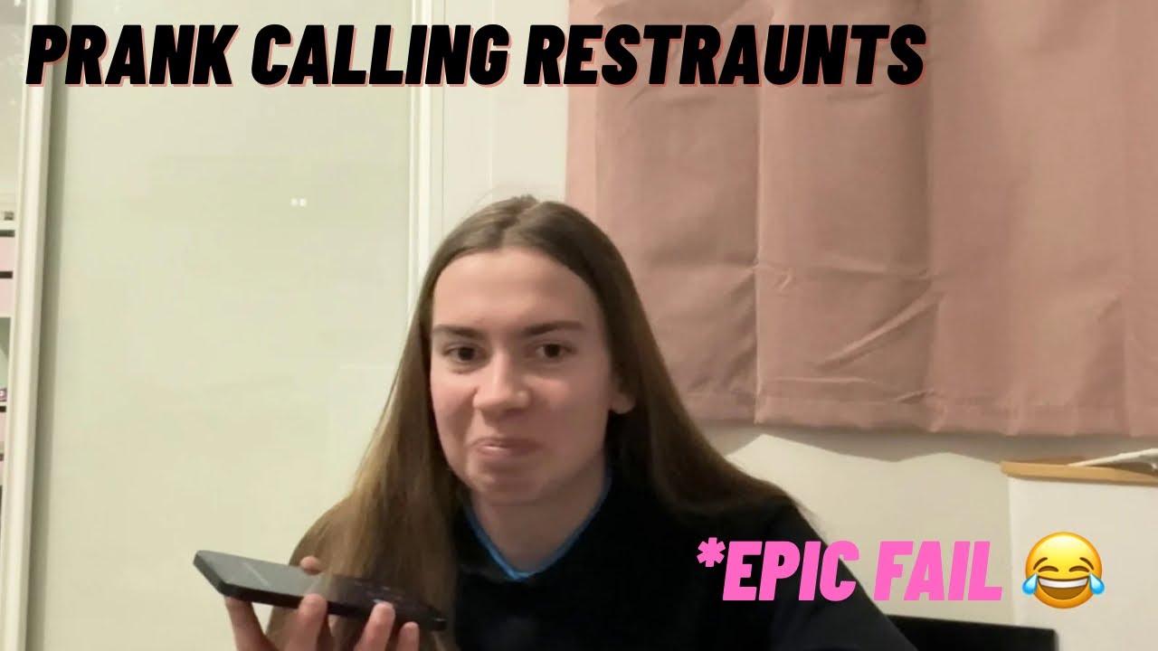 PRANK CALLING RESTAURANTS!!! (EPIC FAIL)