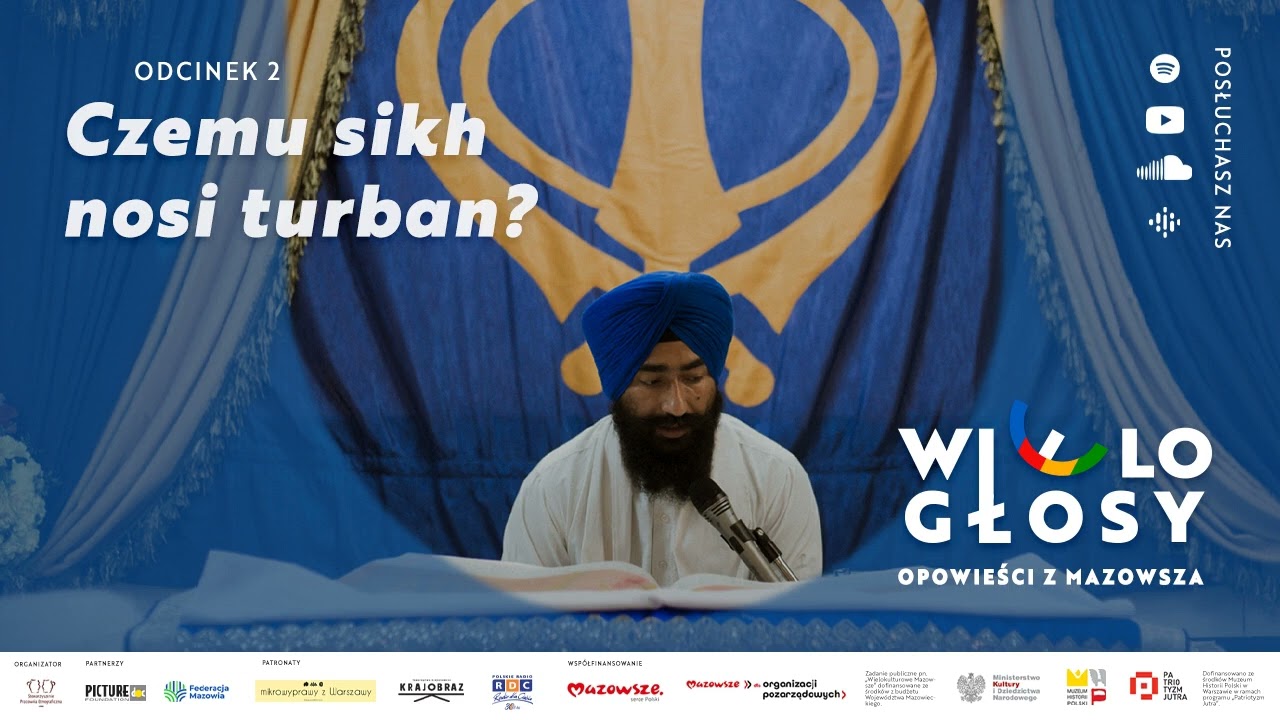 Wielogłosy. Opowieści z Mazowsza #2: Czemu sikh nosi turban?