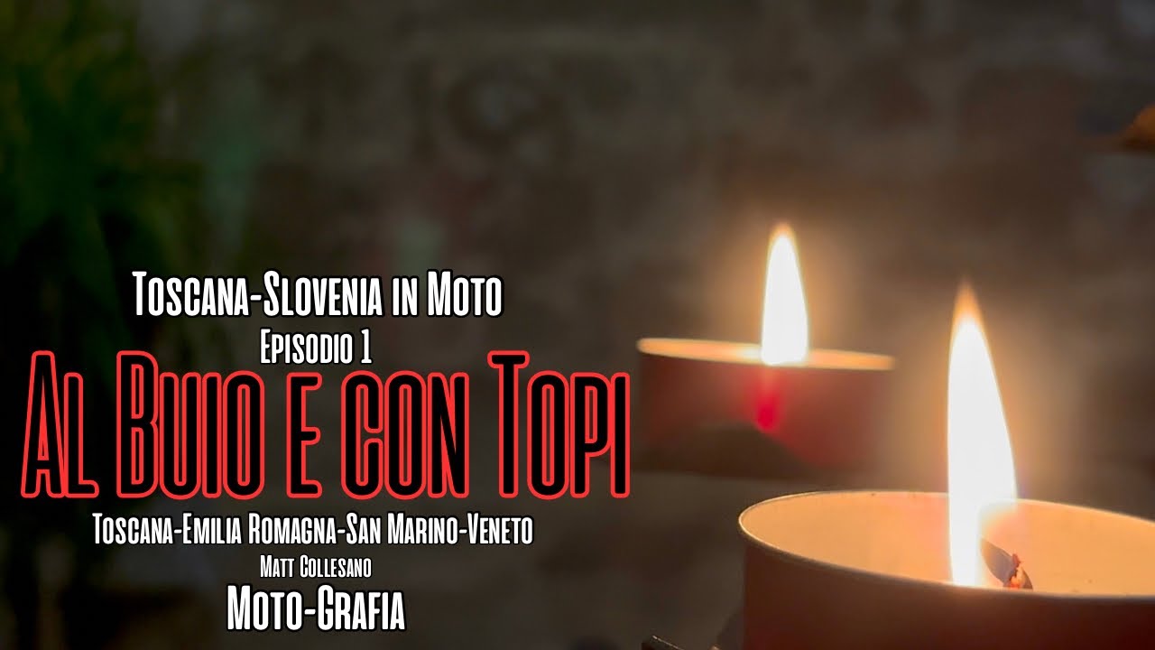 AL BUIO E CON TOPI - EP1 - Toscana Slovenia in Moto - Tuareg 660