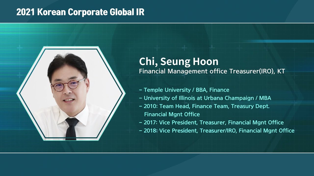 Presentation 3. KT(Chi, Seung Hoon Financial Management office Treasurer(IRO), KT)