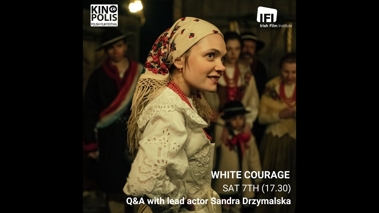KINOPOLIS 2024; Q&A with actor Sandra Drzymalska after the screening of WHITE COURAGE