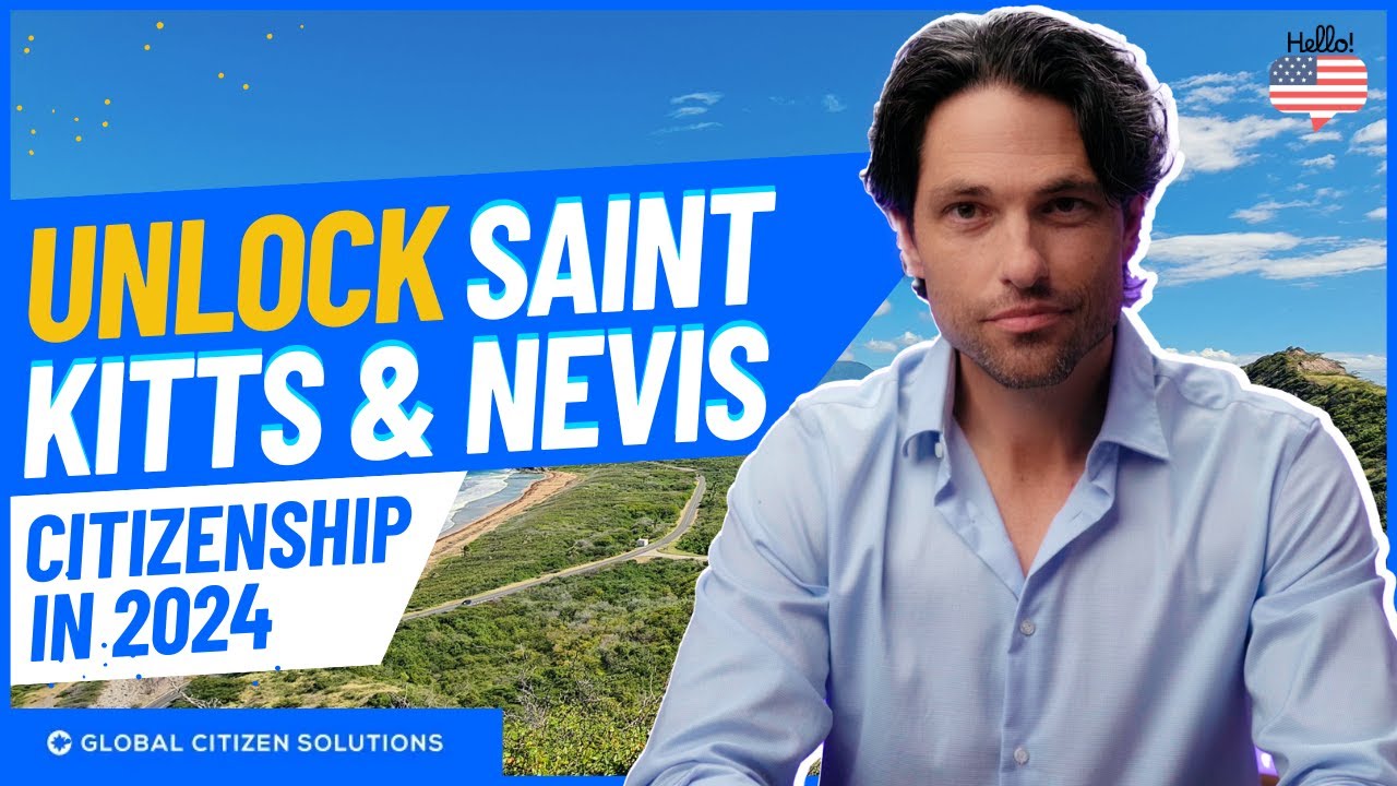 Saint Kitts & Nevis Citizenship by Investment: 2024 Updates Revealed