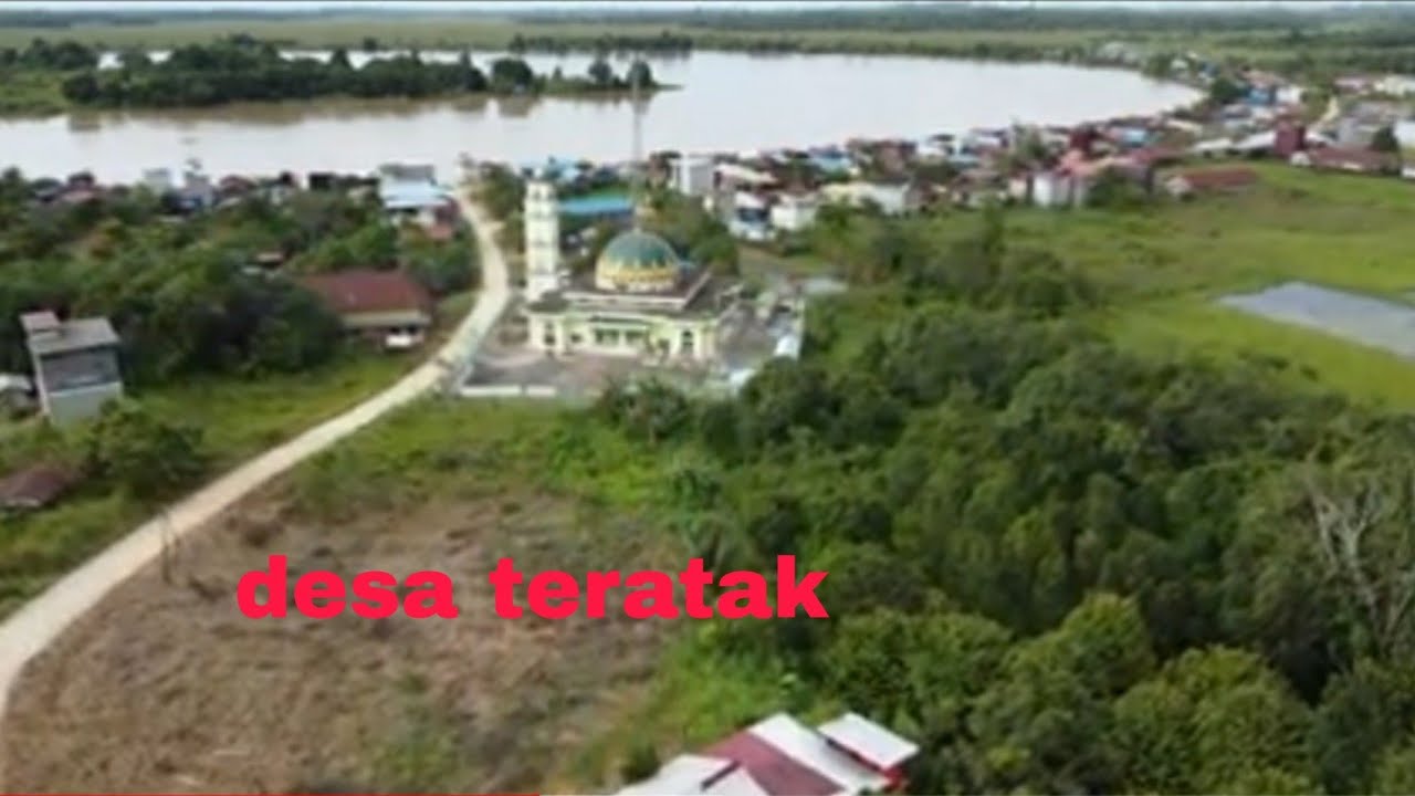 desa teratak di tepi sungai mahakam  kecamatan muara kaman