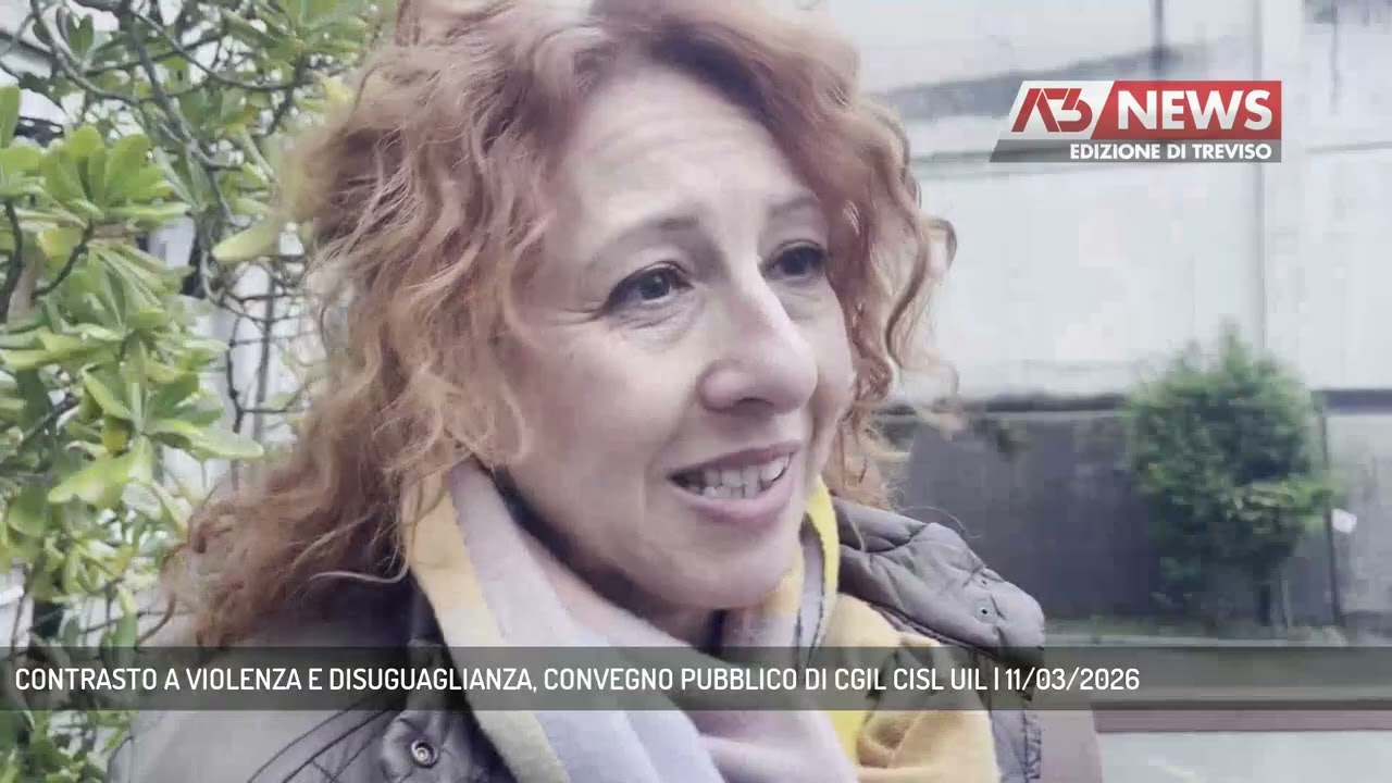 CONTRASTO A VIOLENZA E DISUGUAGLIANZA, CONVEGNO PUBBLICO DI CGIL CISL UIL | 11/03/2026